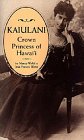 Kaiulani -- Crown Princess of Hawaii